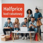 HalfPrice Kod Rabatowy: Odkryj Wszystkie Sposoby na Udane Łowy w Świecie Okazji!