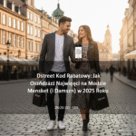 Dstreet Kod Rabatowy: Jak Oszczędzać Najwięcej na Modzie Męskiej (i Damskiej) w 2025 Roku?